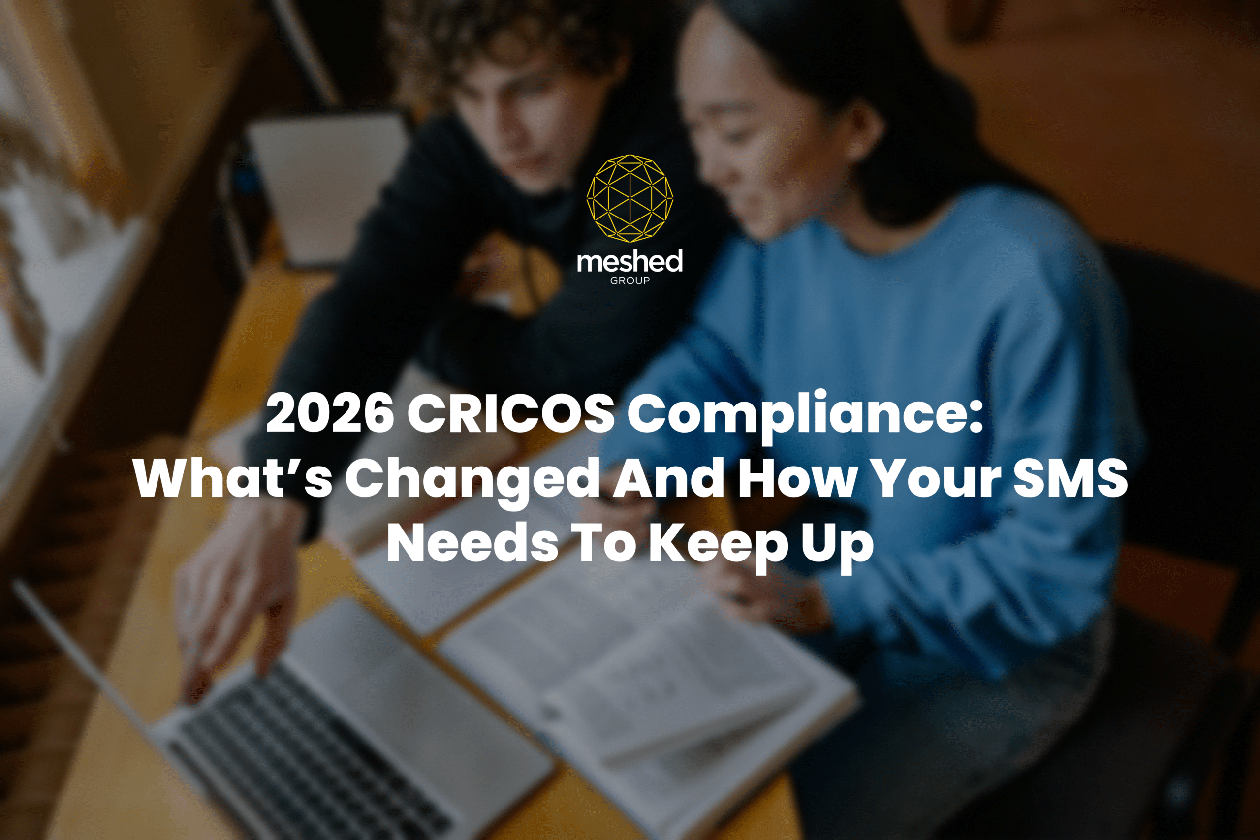 Together, we're Meshed! 2026 cricos compliance
