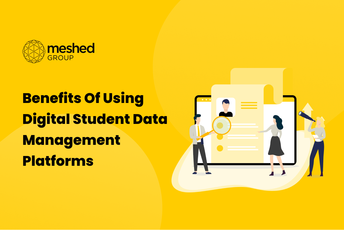 benefits of using digital student data management platforms